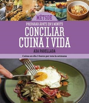 CONCILIAR CUINA I VIDA | 9788419736192 | PARELLADA, ADA | Llibreria La Gralla | Llibreria online de Granollers