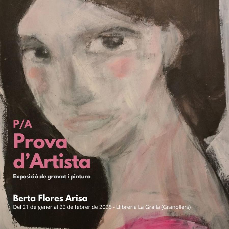 Inici de l'exposició Prova d'Artista de Berta Flores - Llibreria La Gralla | Llibreria online de Granollers