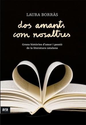 DOS AMANTS COM NOSALTRES | 9788415224495 | BORRÀS, LAURA | Llibreria La Gralla | Llibreria online de Granollers