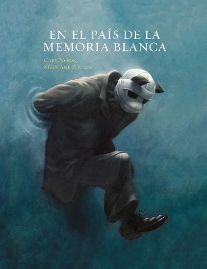 EN EL PAÍS DE LA MEMORIA BLANCA | 9788415208181 | NORAC, CARL | Llibreria La Gralla | Llibreria online de Granollers