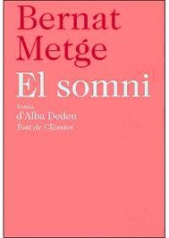 SOMNI, EL (VERSIÓ D'ALBA DEDEU) | 9788472267756 | METGE, BERNAT | Llibreria La Gralla | Llibreria online de Granollers