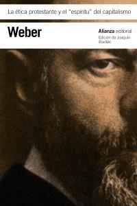 ÉTICA PROTESTANTE Y EL ESPÍRITU DEL CAPITALISMO, LA | 9788420669465 | WEBER, MAX | Llibreria La Gralla | Librería online de Granollers