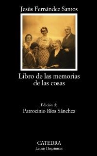 LIBRO DE LAS MEMORIAS DE LAS COSAS (LETRAS HISPÁNICAS,697) | 9788437629773 | FERNÁNDEZ, JESÚS | Llibreria La Gralla | Llibreria online de Granollers