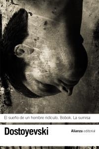 SUEÑO DE UN HOMBRE RIDÍCULO / BOBOK / LA SUMISA | 9788420664545 | DOSTOIEVSKI, FIODOR MIJAILOVICH | Llibreria La Gralla | Llibreria online de Granollers