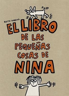 LIBRO DE LAS PEQUEÑAS COSAS DE NINA, EL | 9788425224317 | HARING, KEITH | Llibreria La Gralla | Llibreria online de Granollers