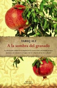 A LA SOMBRA DEL GRANADO (13/20) | 9788420653174 | ALI, TARIQ | Llibreria La Gralla | Llibreria online de Granollers