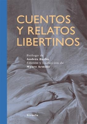 CUENTOS Y RELATOS LIBERTINOS (TIEMPO DE CLÁSICOS) | 9788498415506 | ARMIÑO, MAURO (ED) | Llibreria La Gralla | Llibreria online de Granollers