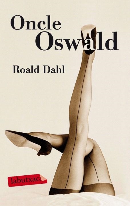 ONCLE OSWALD (LABUTXACA) | 9788499303031 | DAHL, ROALD | Llibreria La Gralla | Llibreria online de Granollers