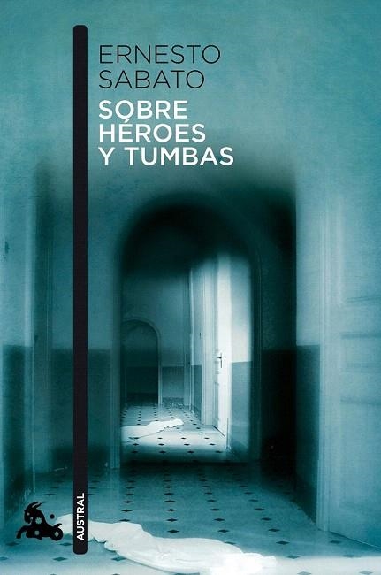 SOBRE HEROES Y TUMBAS (AUSTRAL) | 9788432248337 | SABATO, ERNESTO | Llibreria La Gralla | Llibreria online de Granollers