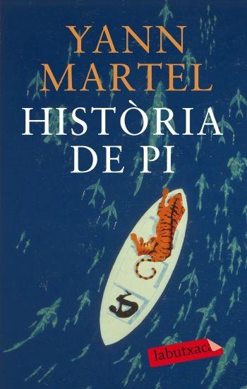 HISTORIA DE PI (LABUTXACA) | 9788499302324 | MARTEL, YANN | Llibreria La Gralla | Llibreria online de Granollers