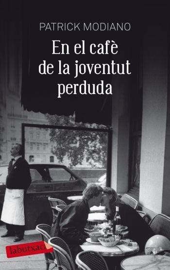 EN EL CAFÈ DE LA JOVENTUT PERDUDA (LABUTXACA) | 9788499301815 | MODIANO, PATRICK | Llibreria La Gralla | Llibreria online de Granollers