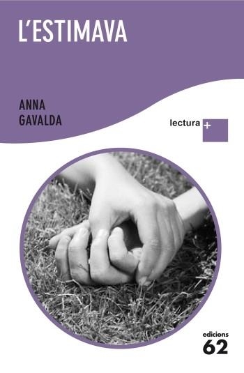 ESTIMAVA, L' (LECTURA +) | 9788429766875 | GAVALDA, ANNA | Llibreria La Gralla | Llibreria online de Granollers