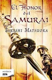 HONOR DEL SAMURAI, EL (ZB) | 9788498724134 | MATSUOKA, TAKASHI | Llibreria La Gralla | Llibreria online de Granollers