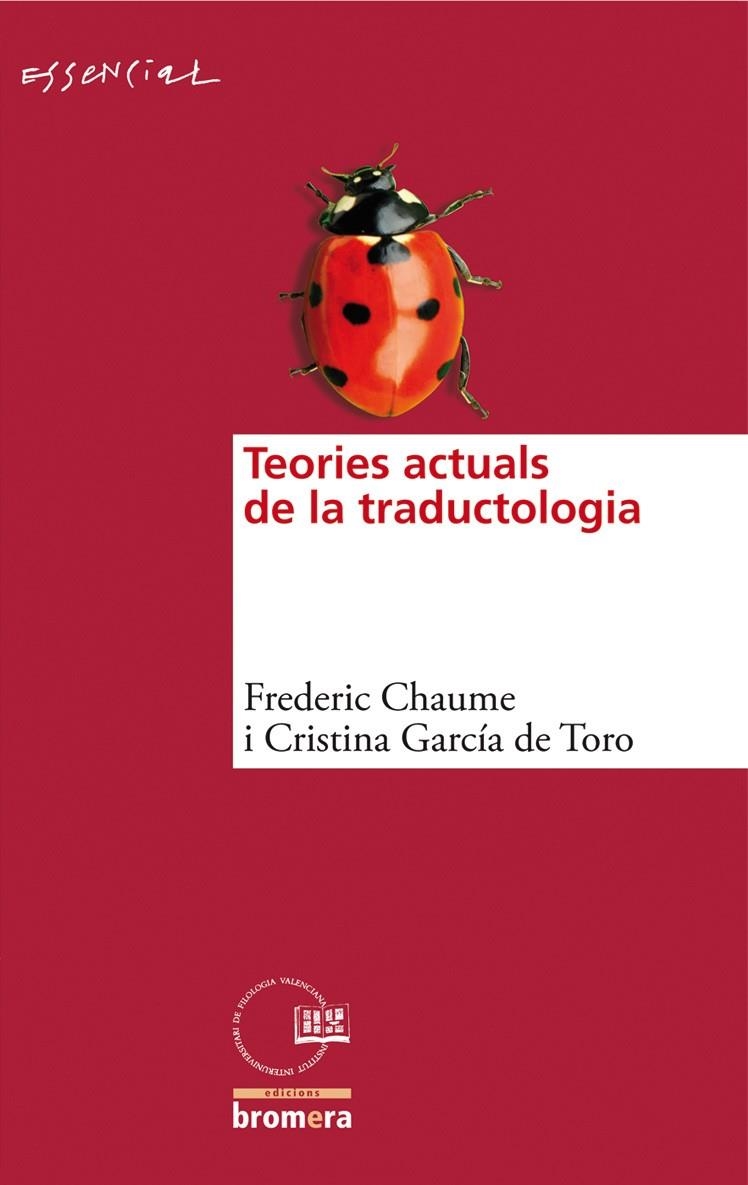 TEORIES ACTUALS DE LA TRADUCTOLOGIA | 9788498246360 | CHAUME, FREDERIC / GARCIA DE TORO, CRISTINA | Llibreria La Gralla | Llibreria online de Granollers