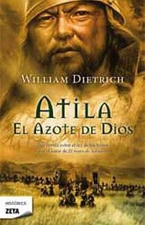 ATILA EL AZOTE DE DIOS (ZB) | 9788498724073 | DIETRICH, WILLIAM | Llibreria La Gralla | Llibreria online de Granollers