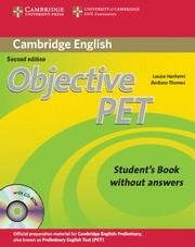 OBJECTIVE PET STUDENT'S BOOK WITHOUT ANSWERS | 9780521732680 | HASHEMI, LOUISE / THOMAS, BARBARA | Llibreria La Gralla | Llibreria online de Granollers