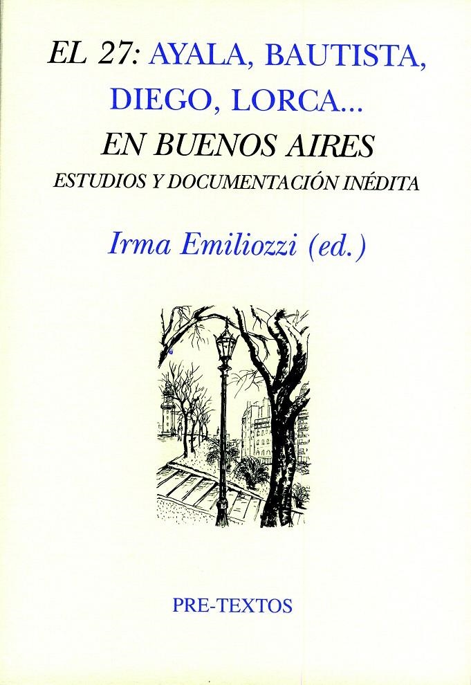 27 AYALA BAUTISTA DIEGO LORCA EN BUENOS AIRES, EL | 9788481919417 | EMILIOZZI,IRMA | Llibreria La Gralla | Llibreria online de Granollers