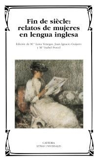 FIN DE SIECLE. RELATOS DE MUJERES EN LENGUA INGLESA (LU 406) | 9788437625164 | Llibreria La Gralla | Llibreria online de Granollers