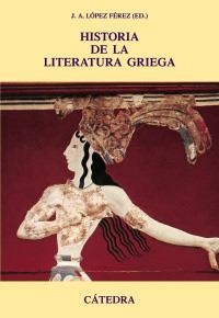 HISTORIA DE LA LITERATURA GRIEGA | 9788437625157 | LOPEZ FEREZ, J.A. | Llibreria La Gralla | Llibreria online de Granollers