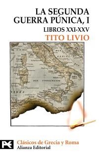 SEGUNDA GUERRA PUNICA I, LA. LIBROS XXI-XXV (BT 8302) | 9788420649610 | LIVIO, TITO | Llibreria La Gralla | Llibreria online de Granollers