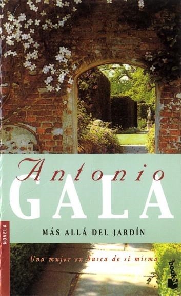 MAS ALLA DEL JARDIN (BOOKET NOVELA 5001/3) | 9788408081289 | GALA, ANTONIO | Llibreria La Gralla | Librería online de Granollers
