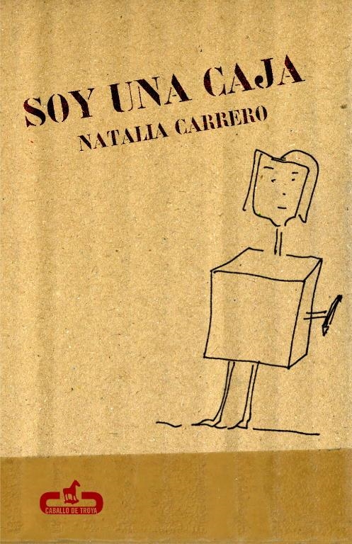 SOY UNA CAJA (CABALLO DE TROYA) | 9788496594258 | CARRERO, NATALIA | Llibreria La Gralla | Llibreria online de Granollers