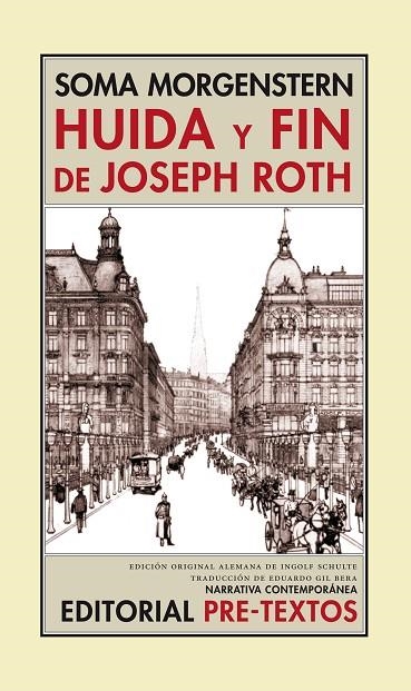 HUIDA Y FIN DE JOSEPH ROTH | 9788481918649 | MORGENSTERN, SOMA | Llibreria La Gralla | Llibreria online de Granollers