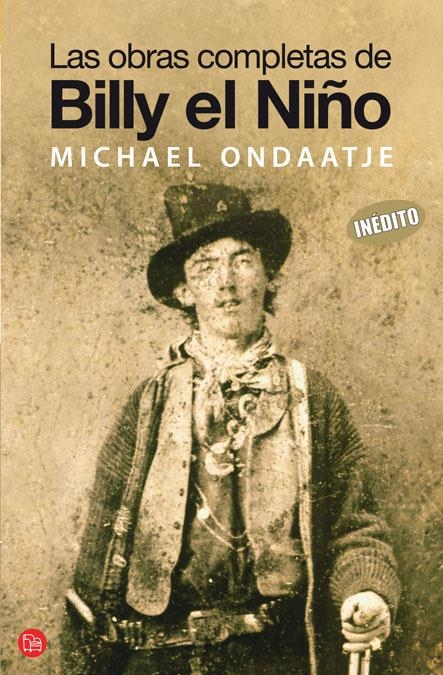 OBRAS COMPLETAS DE BILLY EL NIÑO, LAS (PL 279/2) | 9788466320733 | ONDAATJE, MICHAEL | Llibreria La Gralla | Llibreria online de Granollers