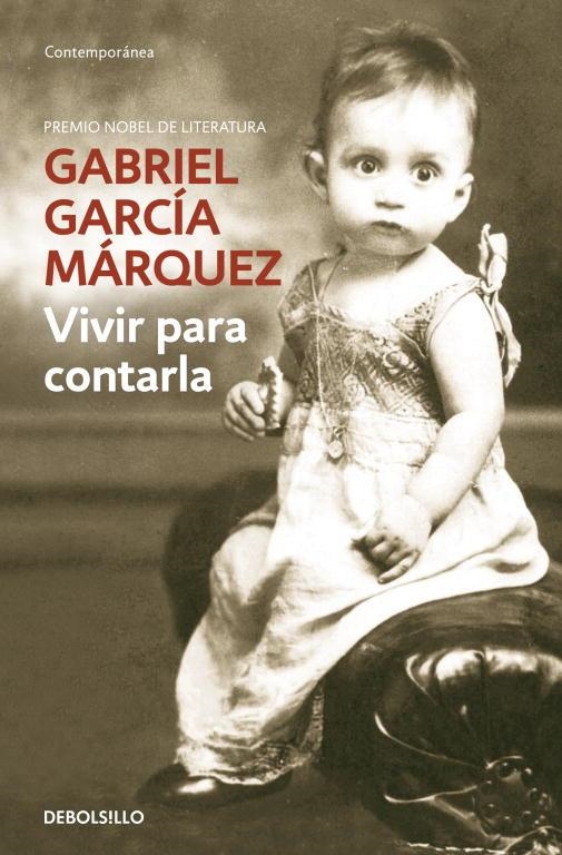 VIVIR PARA CONTARLA (DB CONTEMPORANEA 354/16) | 9788483462058 | GARCIA MARQUEZ, GABRIEL | Llibreria La Gralla | Llibreria online de Granollers