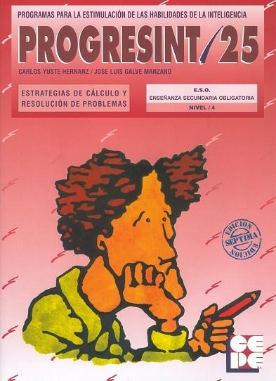 PROGRESINT 25. ESTRATEGIAS DE CALCULO Y RESOLUCION DE PROBLE | 9788478691739 | YUSTE HERNANZ; GALVE MANZANO | Llibreria La Gralla | Llibreria online de Granollers