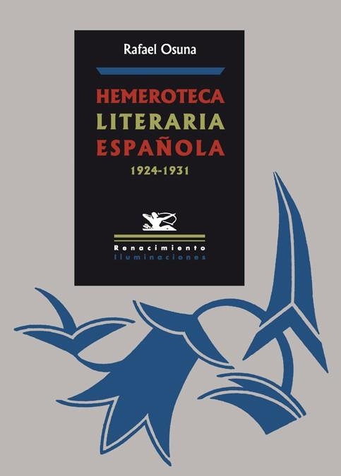 HEMEROTECA LITERARIA ESPAÑOLA 1924-1931 | 9788484723165 | OSUNA, RAFAEL | Llibreria La Gralla | Llibreria online de Granollers