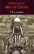 CUENTOS DE LOS MITOS DE CTHULHU 1. LOS ORIGENES (CD 249) | 9788477025740 | Llibreria La Gralla | Llibreria online de Granollers