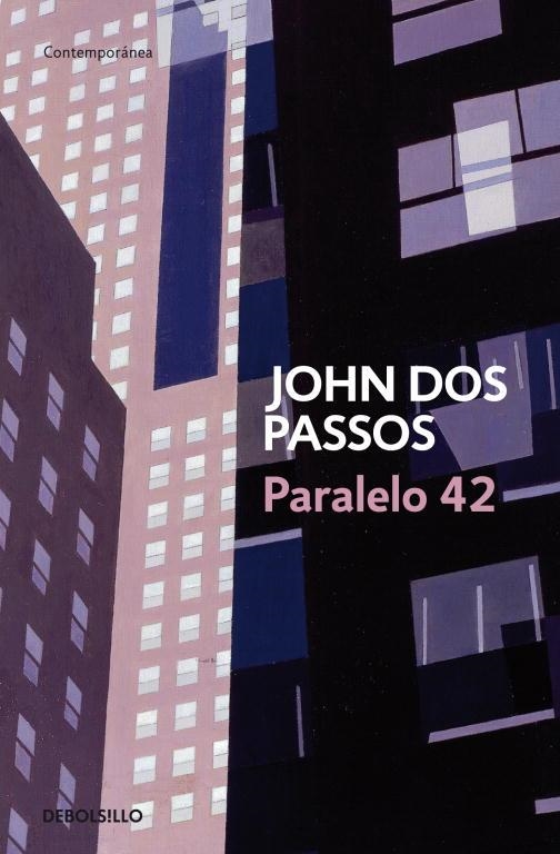 PARALELO 42 (DB CONTEMPORANEA 594/2) | 9788483463116 | DOS PASSOS, JOHN | Llibreria La Gralla | Librería online de Granollers