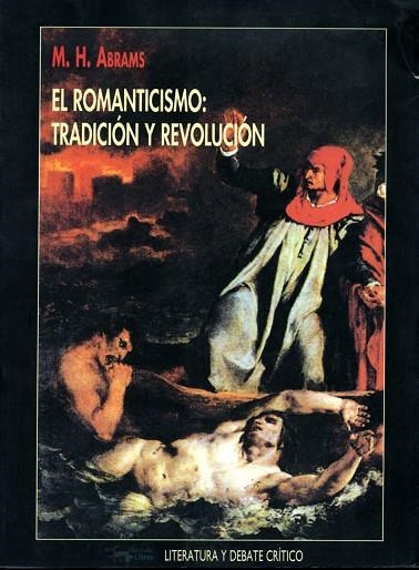 ROMANTICISMO TRADICION Y REVOLUCION, EL (LIT Y DEB CRIT 13) | 9788477747130 | ABRAMS, M. H. | Llibreria La Gralla | Llibreria online de Granollers