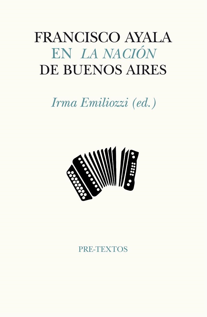 FRANCISCO AYALA EN LA NACIÓN DE BUENOS AIRES | 9788415297567 | AYALA, FRANCISCO | Llibreria La Gralla | Llibreria online de Granollers