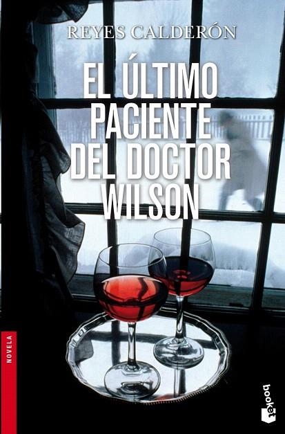 ULTIMO PACIENTE DEL DOCTOR WILSON, EL (BOOKET NOVELA 2412) | 9788408003540 | CALDERON, REYES | Llibreria La Gralla | Llibreria online de Granollers