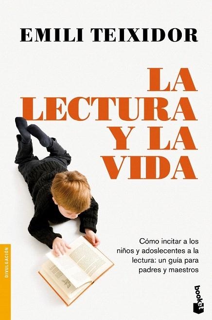 LECTURA Y LA VIDA, LA (BOOKET DIVULGACION 3270) | 9788408003694 | TEIXIDOR, EMILI | Llibreria La Gralla | Llibreria online de Granollers