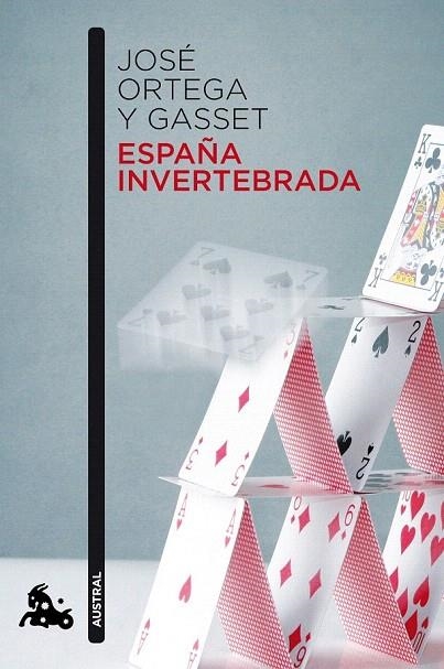 ESPAÑA INVERTEBRADA (AUSTRAL HUMANIDADES 477) | 9788467037548 | ORTEGA Y GASSET, JOSE | Llibreria La Gralla | Librería online de Granollers