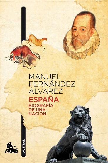 ESPAÑA. BIOGRAFÍA DE UNA NACIÓN (AUSTRAL HUMANIDADES 725) | 9788467037883 | FERNÁNDEZ ÁLVAREZ, MANUEL  | Llibreria La Gralla | Llibreria online de Granollers