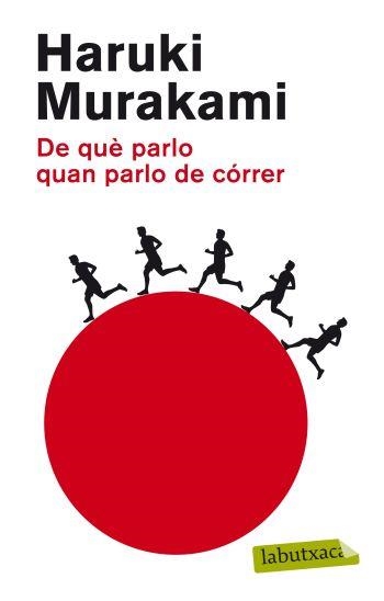 DE QUÈ PARLO QUAN PARLO DE CÓRRER (LABUTXACA) | 9788499303789 | MURAKAMI, HARUKI | Llibreria La Gralla | Llibreria online de Granollers