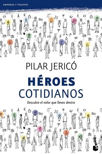 HÉROES COTIDIANOS (BOOKET) | 9788408104209 | JERICÓ, PILAR | Llibreria La Gralla | Llibreria online de Granollers