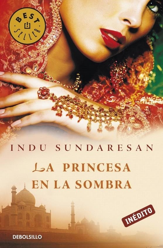 PRINCESA EN LA SOMBRA, LA (DB BESTSELLER 676/4) | 9788499083643 | SUNDARESAN, INDU | Llibreria La Gralla | Llibreria online de Granollers