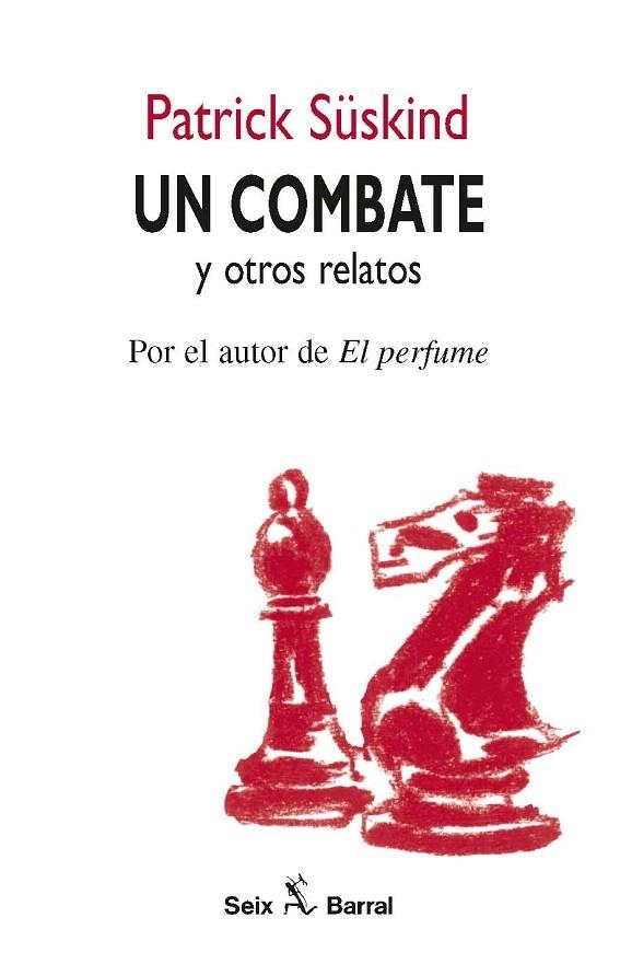 UN COMBATE | 9788432247569 | SUSKIND, PATRICK | Llibreria La Gralla | Librería online de Granollers