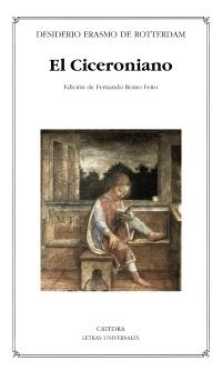 CICERONIANO, EL (LU 432) | 9788437627595 | ERASMO DE ROTTERDAM, DESIDERIO | Llibreria La Gralla | Librería online de Granollers