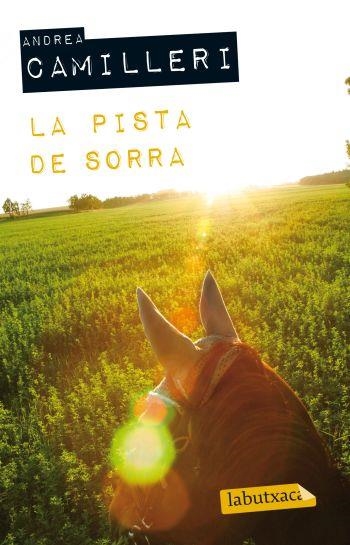 PISTA DE SORRA, LA (LABUTXACA) | 9788499302645 | CAMILLERI, ANDREA | Llibreria La Gralla | Llibreria online de Granollers