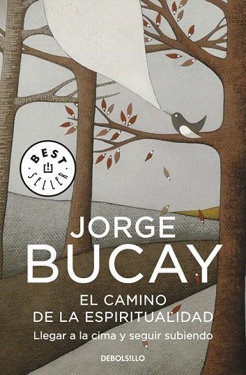 CAMINO DE LA ESPIRITUALIDAD, EL  | 9788499087009 | BUCAY, JORGE | Llibreria La Gralla | Librería online de Granollers