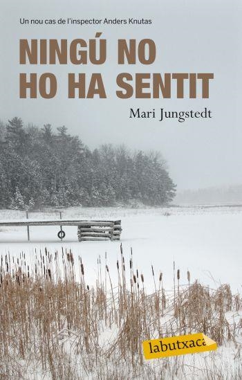 NINGÚ NO HO HA SENTIT (LABUTXACA) | 9788499302249 | JUNGSTEDT, MARI | Llibreria La Gralla | Llibreria online de Granollers