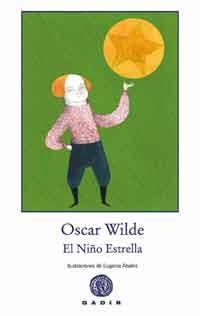 NIÑO ESTRELLA, EL | 9788496974661 | WILDE, OSCAR | Llibreria La Gralla | Llibreria online de Granollers