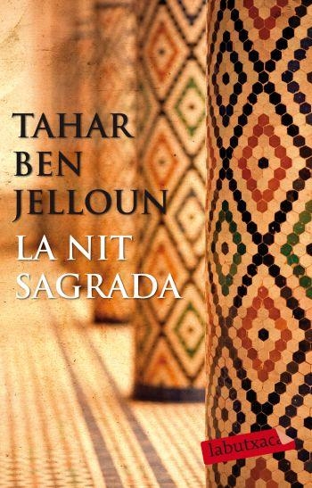 NIT SAGRADA, LA (LABUTXACA) | 9788499302218 | BEN JELLOUN, TAHAR | Llibreria La Gralla | Llibreria online de Granollers