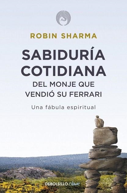 SABIDURÍA COTIDIANA DEL MONJE QUE VENDIÓ SU FERRARI | 9788499087139 | SHARMA, ROBIN | Llibreria La Gralla | Llibreria online de Granollers